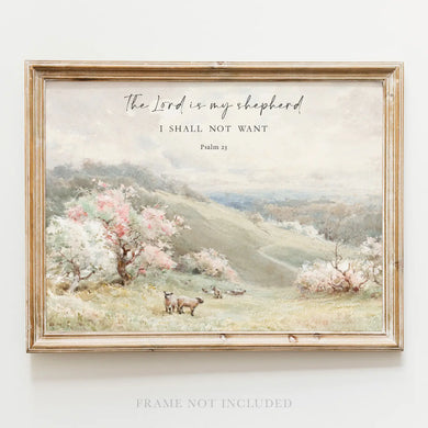 Scripture Art Print-Psalm 23: Shall Not Want